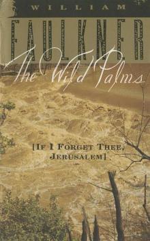 The Wild Palms: [If I Forget Thee, Jerusalem]